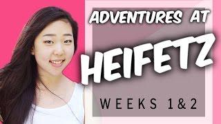 Adventures at the Heifetz International Music Institute - Weeks 1 and 2