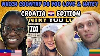 REACTION TO CROATIA : Which Country Do You LOVE & HATE The Most? | FIRST TIME WATCHING