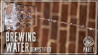 BREWING WATER - DEMYSTIFIED - PART 1 | THE MALT MILLER HOME BREWING CHANNEL