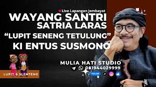 LUPIT SENENG TETULUNG | Wayang Santri Ki Entus Susmono  #wayanggolek #wayangsantri #kientussusmono