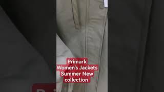 primark Women's Jackets Summer New collection