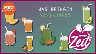 Was bringen Saftkuren? | #mahlZeit | DAK-Gesundheit