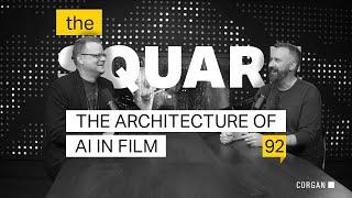 TheSquare Ep #92 · The Architecture of AI in Film