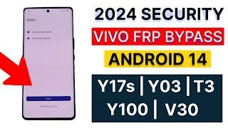 2024 Security Vivo Y17s | Y03 | T1 | T3 | Y100 | V30 Android 14/13 Frp Bypass New Trick