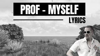 PROF - "Myself" [Lyrics] Heart of the Lion Edition | Showroom Partners Entertainment @PROFGAMPO