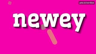 NEWEY - HOW TO PRONOUNCE IT!?