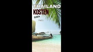 Thailand kosten 2024  30 Tage, was kostet Thailand Urlaub wirklich? Flug, Unterkunft, Essen.Teil1