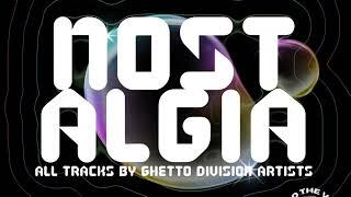 Nostalgia Episode 1 (Rave Mix)