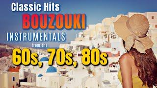 CLASSIC HITS - GREEK BOUZOUKI INSTRUMENTALS FROM THE 60'S-70'S-80'S