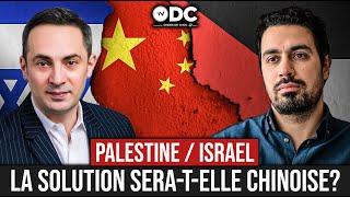 Palestine / Israel : la solution sera-t-elle chinoise ? - Youssef Hindi / Laurent Michelon