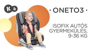 9-36 kg ONETO3 Kinderkraft autós gyerekülés | ISOFIX | ADAC