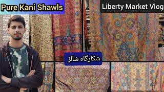 Pure kani shawls new variety | pure pashmina shawls | shikargah shawls | liberty market lahore 