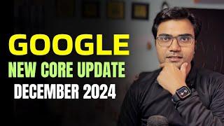 Google New Core Update December 2024