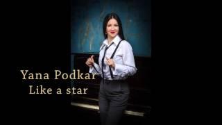 Yana Podkar   Like a star (cover of Corinne Bailey Rae)