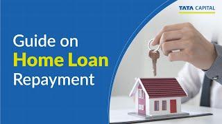 Detailed guide on Home Loan Repayment