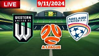 Adelaide United vs Western United | A-League Men Fifa Live Score Match HD