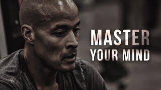 MASTER YOUR MIND - Motivational Speech (David Goggins)