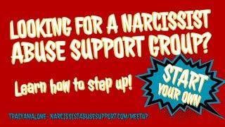 Learn how to start your own support group for victims of narcissistic abuse