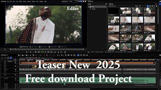 teaser new 2025 Free Download Project in Edius 8.9.10.11  #highlight #wedding_Teaser