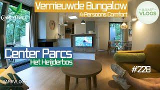 NIEUW  VERNIEUWDE 4 PERSOONS COMFORT HUISJE | CENTER PARCS HET HEIJDERBOS | VLOG 228