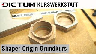 Shaper Origin Grundkurs - Workshop-Impressionen aus der DICTUM Kurswerkstatt München
