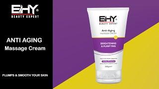 Anti aging Massage Cream | EHY FACIAL RANGE |