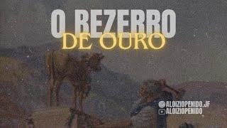 Pr. Aloizio Penido | O Bezerro de Ouro| Quarta Feira - 19:30| PIBJF