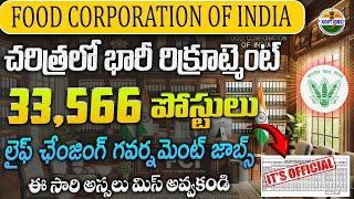 FCI (Food Corporation Of India) లో 33,566 పోస్టుల నోటిఫికేషన్ || FCI Recruitment 2024 || Job Search