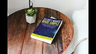 Summary review of Elliott Waves Made Simple by Steve Sinclair