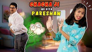 CHACHA JI Se Pari Pareshan I परि की छुट्टी हो गई बरबाद I Funny Video Paris Lifestyle