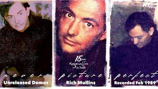 Rich Mullins & Avenue G | Never Picture Perfect demos (February 1989)