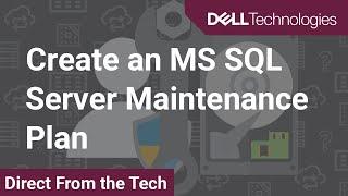 Create an MS SQL Server Maintenance Plan