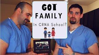 SRNA Life: Can You Get Through School With A Spouse And Kids?!