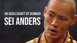 Die Wahrheit über unsere Gesellschaft | Shi Heng Yi