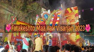 Fatakeshto Maa Kali Visarjan 2023 | Maa Kali Pratima Visarjan | Amherst Street Kali Puja 2023