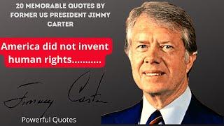 Best jimmy carter quotes 2022. Testing oneself is best when....20 Memorable Quotes By  Jimmy Carter.