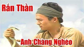 Anh Chàng Nghèo Được Rắn Thần Cưu Mang - Phim Cổ Tích Việt Nam Ngày Xưa, Chuyện Cổ Tích Xưa