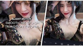 smooth ink splash transition for editing | alight motion tutorial