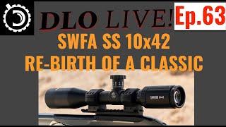 DLO Live! Ep 63 New SWFA Scopes, New US Sanctions and other festivities