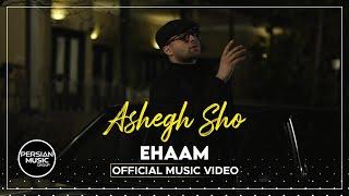 Ehaam - Ashegh Sho I Official Video ( ایهام - عاشق شو )