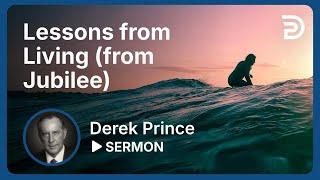 Lessons from Living (from Jubilee) | Sermon