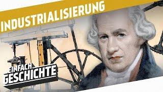 Die Dampfmaschine verändert die Welt I DIE INDUSTRIELLE REVOLUTION