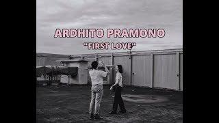 Ardhito Pramono - First Love (Nikka Costa)