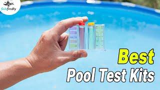 Best Pool Test Kits In 2020 – Choose The Best One!