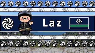 LAZ LANGUAGE, PEOPLE, & CULTURE