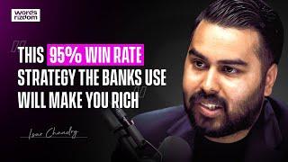 Isar Chaudry: Secret 95% Win Rate Strategy The Banks Use Will Make You Rich | WOR Podcast - EP.131