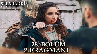 Kudüs Fatihi Selahaddin Eyyubi 28. Bölüm 2. Fragmanı (Sezon Finali) Sofya şehit mi olacak?