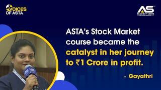 Gayatri’s Journey: Achieving Financial Goals with ASTA!