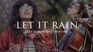 Leat Sabbah feat. Shai Sol - Let it Rain (Cover) 4K!