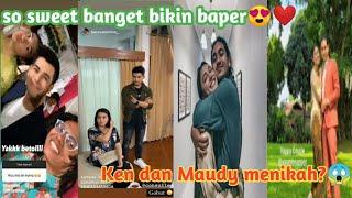 ya ampun Ken dan Maudy so sweet banget ️ berduan Mulu️